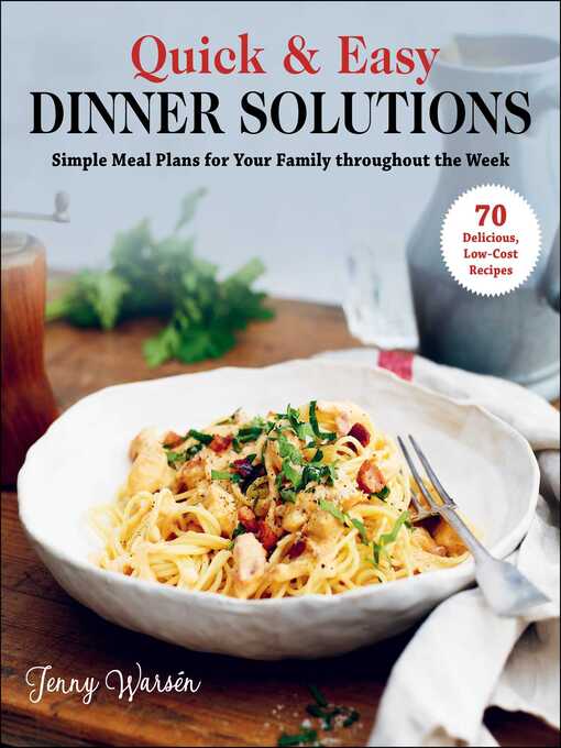 Title details for Quick & Easy Dinner Solutions by Jenny Warsén - Wait list